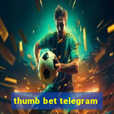 thumb bet telegram